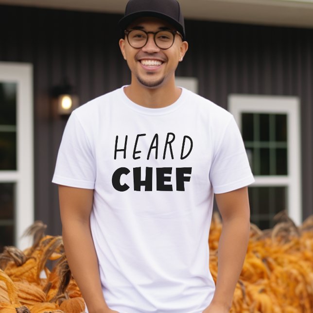 T-shirt Le chef de la chemise à ours (heard chef, yes chef, heard, the bear, chef, love chef)