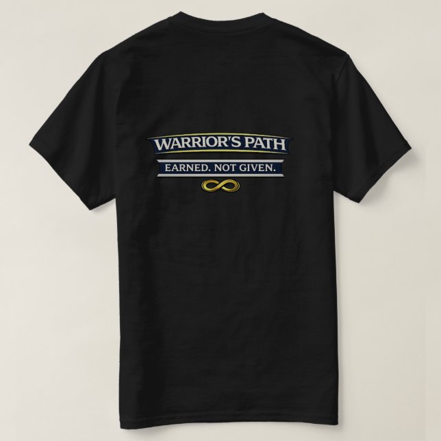 T-shirt Le chemin du guerrier mérité, pas donné (Design dos)