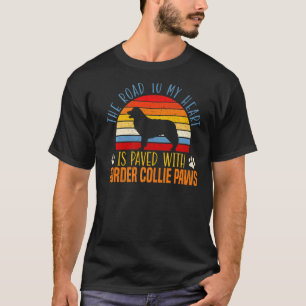 T-shirt Le Chemin Vers Mon Coeur Est Pavé Avec Collie Bord