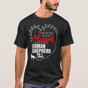 T-shirt Le Chemin Vers Mon Coeur Est Pavé De Berger Allema