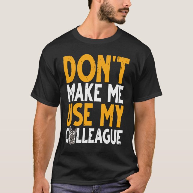 T-shirt Le chien de police K9 ne m'oblige pas à utiliser m (Devant)