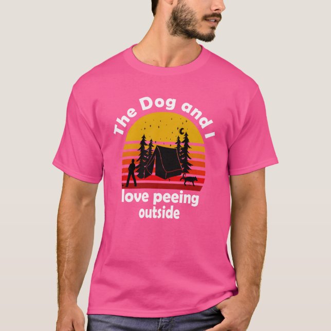 T-shirt Le chien et moi pisser camping avec des amis chien (Devant)