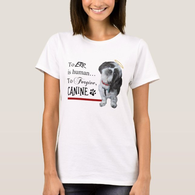 T-shirt Le chien mou "Err est humain~Pardonner Canine" (Devant)