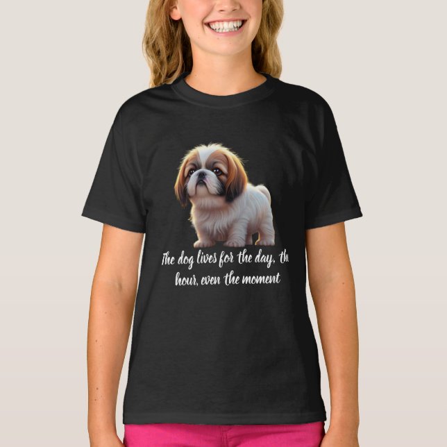 T-shirt Le chien vit pour la journée, l'heure, même le mom (Devant)