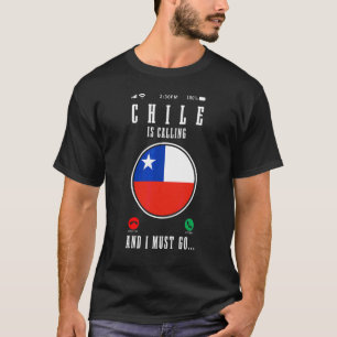 T-shirt Le Chili m'appelle et je dois y aller Fierté du dr