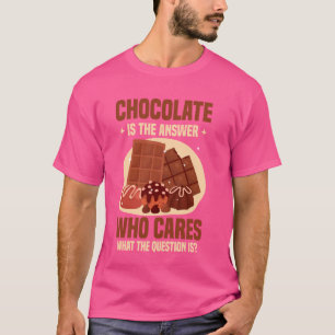 T-shirt Le Chocolat Drôle Est La Réponse De L'Amoureux Du