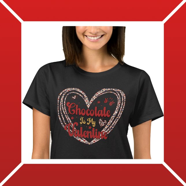 T-shirt Le chocolat est ma Saint Valentin (Créateur téléchargé)