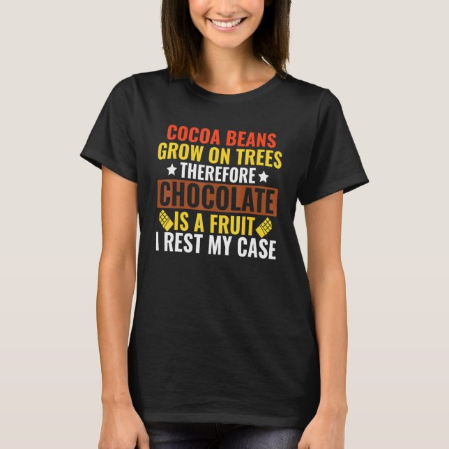 T-shirt Le chocolat est un fruit (Devant)