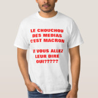 Le Chouchou des MEDIAS Elections Francet-shirt