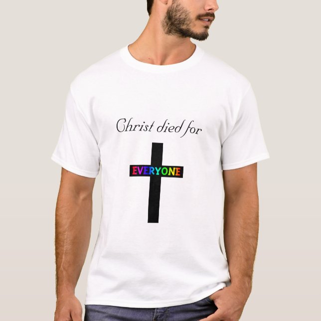 T-shirt Le Christ est mort pour chacun (Devant)