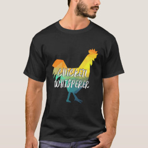 T-shirt Le Chuchoteur de Poulets Animaux de Compagnie Pour