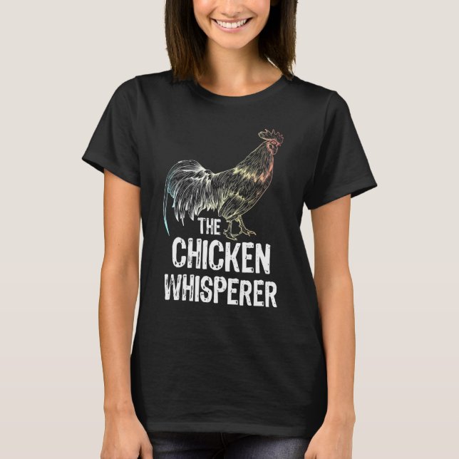 T-shirt Le Chuchoteur de Poulets Poulets Élevage de Poulet (Devant)