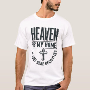 T-shirt Le Ciel Est Ma Maison Chemise De Recrutement Chrét