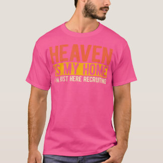 T-shirt Le Ciel Est Ma Maison Religieuse Chrétienne Jésus