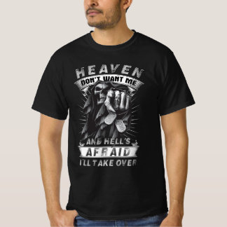 T-shirt Le Ciel ne veut pas de moi et l'enfer a peur que j