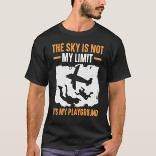 T-shirt Le ciel n'est pas ma limite, c'est mon terrain de