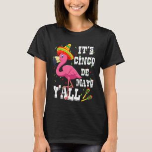 T-shirt Le Cinco De Mayo Yall du Parti mexicain Flamant ro