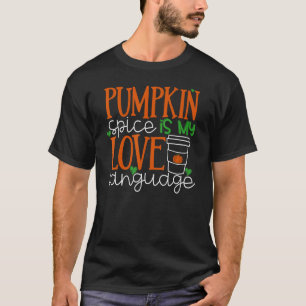 T-shirt Le citrouille Spice Est Ma Langue D'Amour