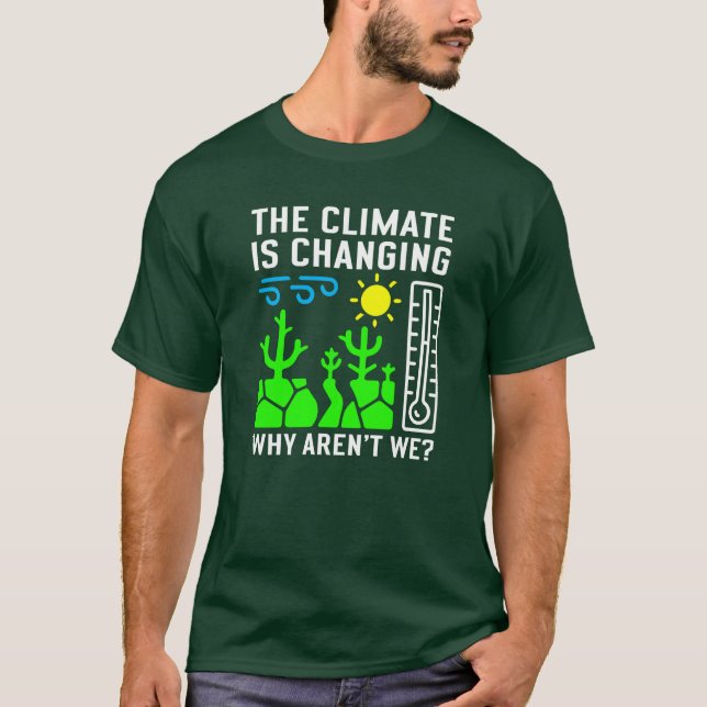 T-shirt Le climat change, pourquoi ne sommes-nous pas ? (Devant)