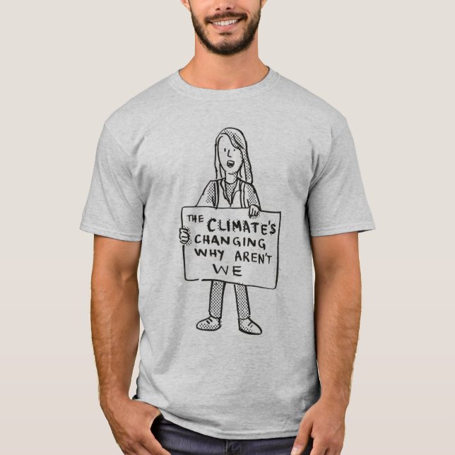 T-shirt Le climat change pourquoi nous ne sommes pas (Devant)