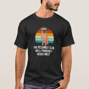 T-shirt Le Club Pessimiste N'A Probablement Jamais Rencont