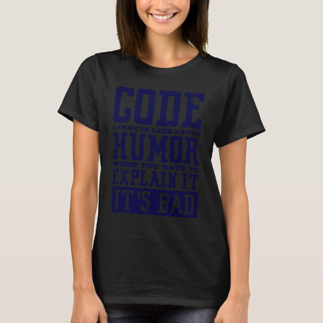 T-shirt Le Code Est Comme L'humour Code Informatique Codeu (Devant)