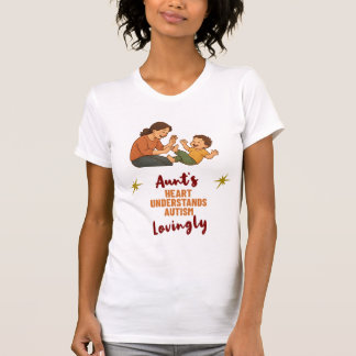 T-shirt Le Cœur de Tante Comprend l'Autisme avec A