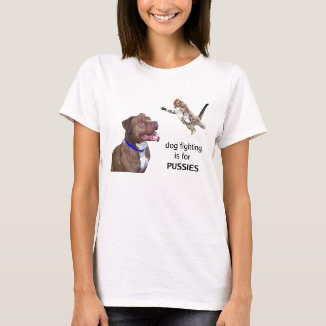 T-shirt Le combat de chien est pour des CHATS (Devant)