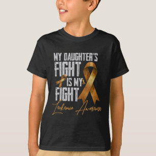 T-shirt Le combat de ma fille est ma lutte contre la leucé