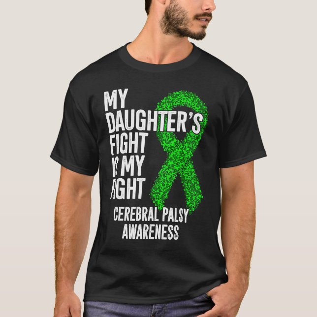 T-shirt Le combat de ma fille est mon combat Cérébral Pals (Devant)