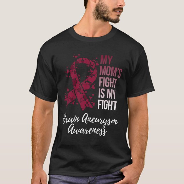 T-shirt Le combat de ma mère est mon combat Cerveau Aneury (Devant)
