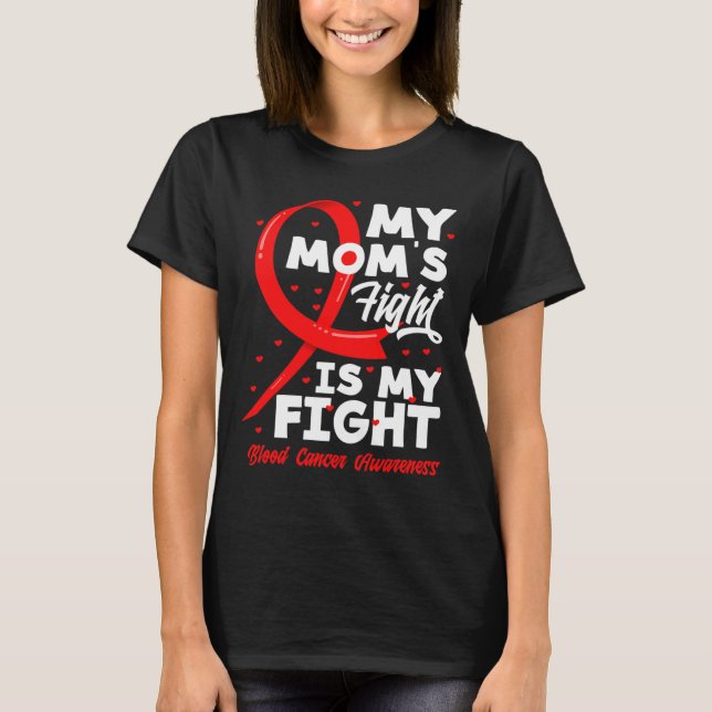 T-shirt Le combat de ma mère est mon combat Sensibilisatio (Devant)