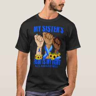 T-shirt Le combat de ma soeur est ma lutte contre la SLA S