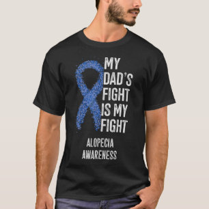T-shirt Le combat de mon père est ma lutte Alopécie sensib