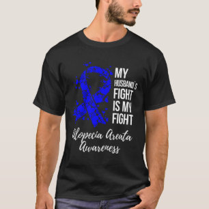 T-shirt Le combat du mari est mon combat Alopecia Areata A