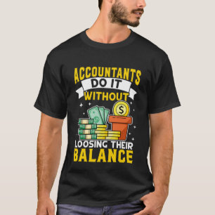 T-shirt Le Comptable Le Fait Sans Perdre Son Solde