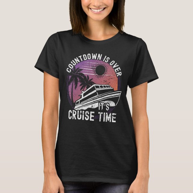 T-shirt Le compte à rebours c'est l'heure de la croisière, (Devant)