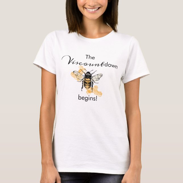 T-shirt Le compte à rebours de Viscount commence Bee Shirt (Devant)