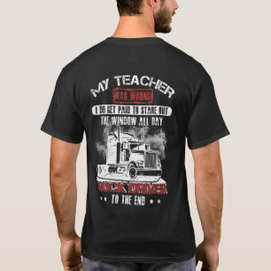 T-shirt Le conducteur de camion est payé Stout Out Fenêtre
