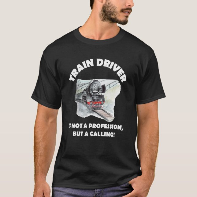 T-shirt Le Conducteur De Train N'Est Pas Une Profession, M (Devant)