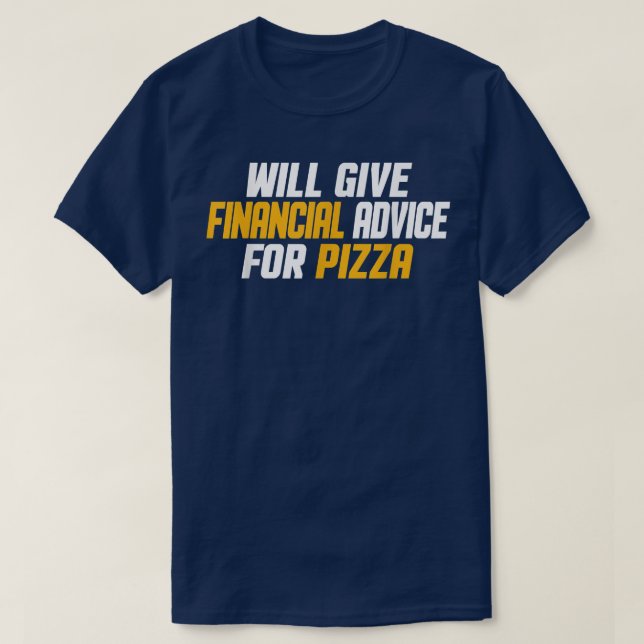 T-shirt Le Conseiller Financier Donnera Des Conseils Finan (Design devant)