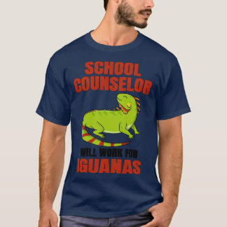 T-shirt Le Conseiller Scolaire Travaillera Pour Les Iguana