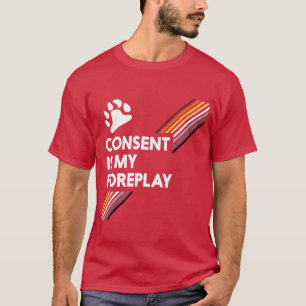 T-shirt Le consentement est mon obscurité de préliminaires