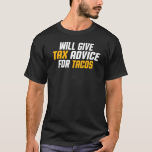 T-shirt Le Consultant Fiscal Cpa Donnera Des Conseils Fisc