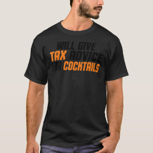 T-shirt Le Consultant Fiscal Cpa Donnera Des Conseils Fisc