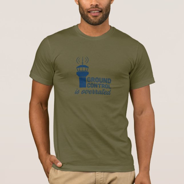 T-shirt Le contrôle au sol est surévalué (Devant)