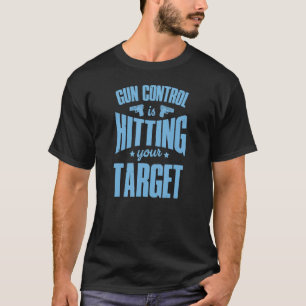 T-shirt Le contrôle des armes à feu atteint sa cible 2a Pr