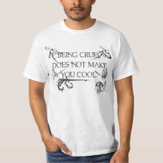 T-shirt Le cool n'est pas chemise cruelle