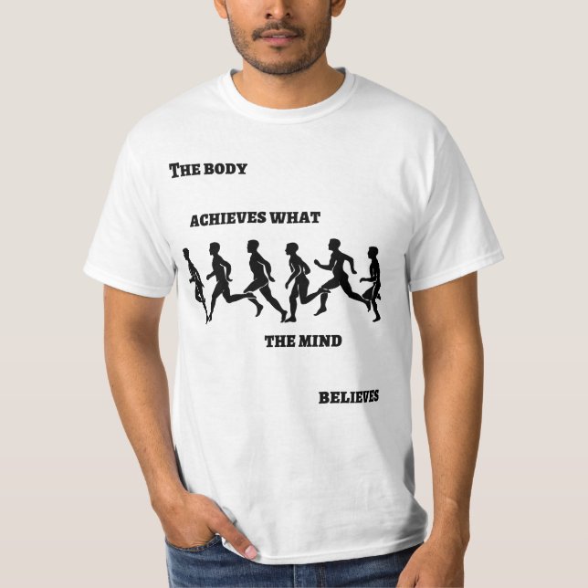 T-shirt Le corps réalise ce que croit l'esprit (Devant)