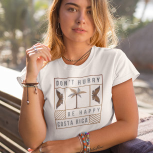 T-shirt Le Costa Rica ne se dépêche pas d'être heureux sou